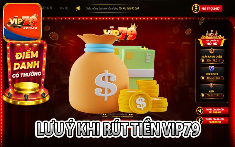 Lưu ý khi rút tiền Vip79